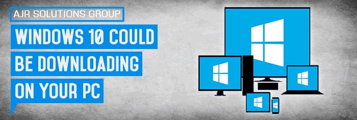 Windows 10 could be downloading on your pc