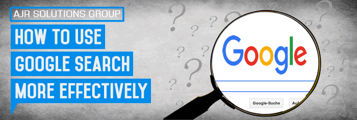 How to use google search more effectively