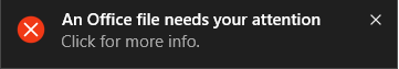 An Office file needs your attention on Windows 10