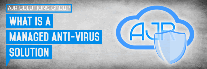 What is a Managed Antivirus Solutions