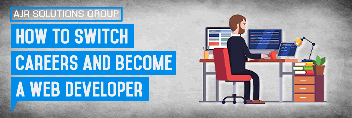 How to Switch Careers and Become a Web Developer